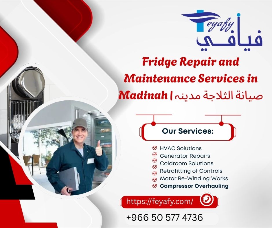 Fridge Repair and Maintenance Services in Madinah | صيانة الثلاجة مدینہ