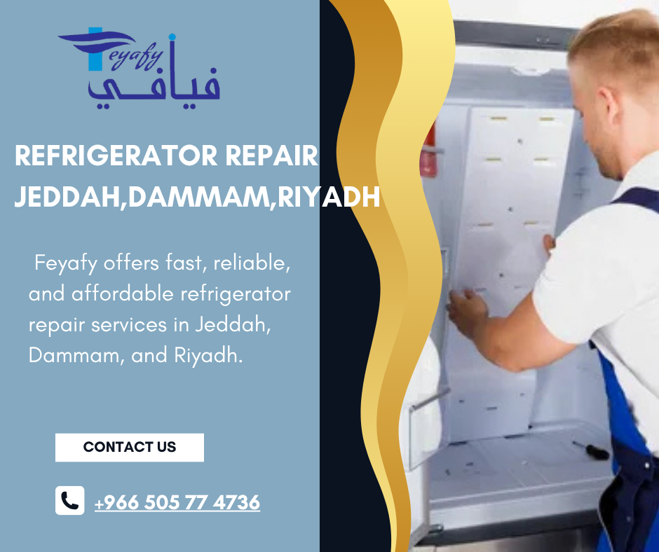 Refrigerator repair Jeddah,Dammam,Riyadh