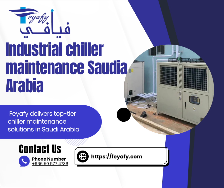 Industrial chiller maintenance  Saudia Arabia